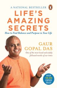 Life's Amazing Secrets by Gaur Gopal Das Front Cover of Life's Amazing Secrets