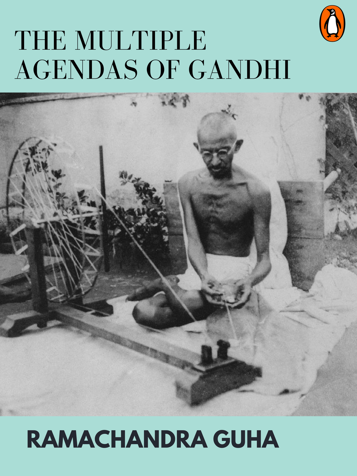 The Multiple Agendas of Gandhi