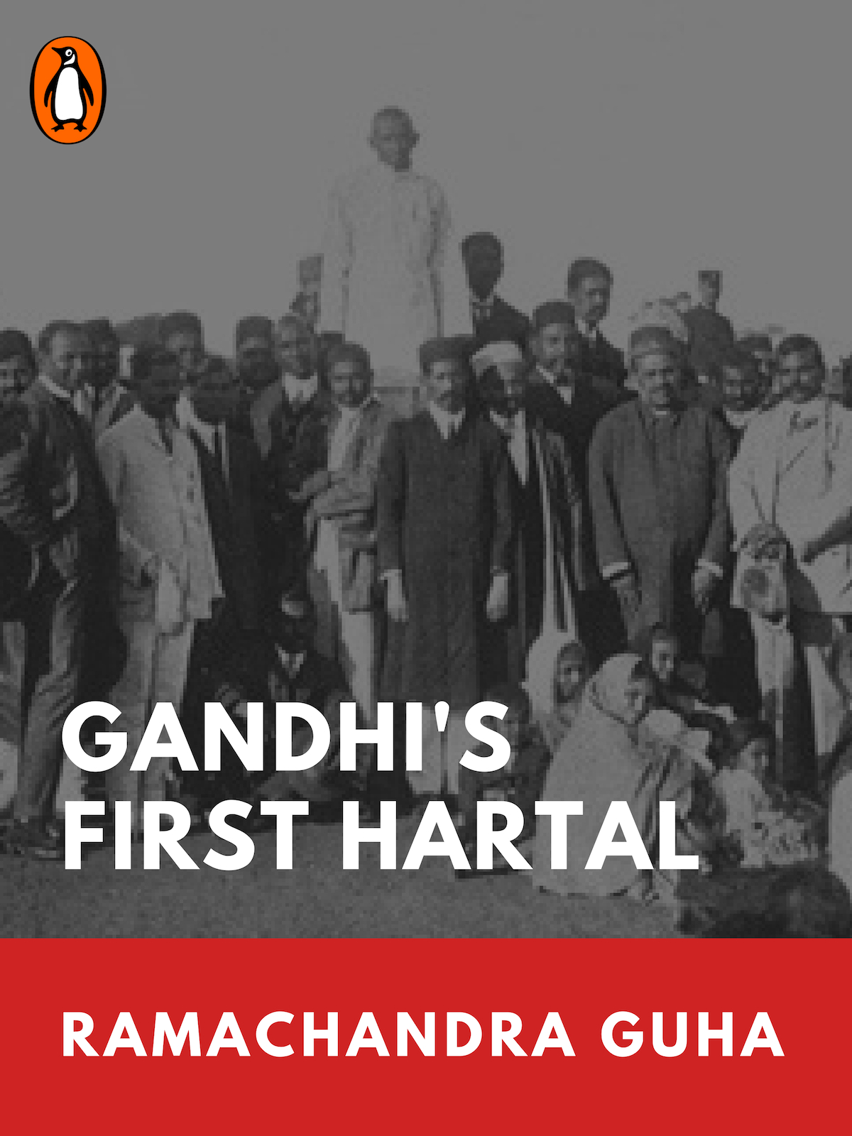 Gandhi’s First Hartal