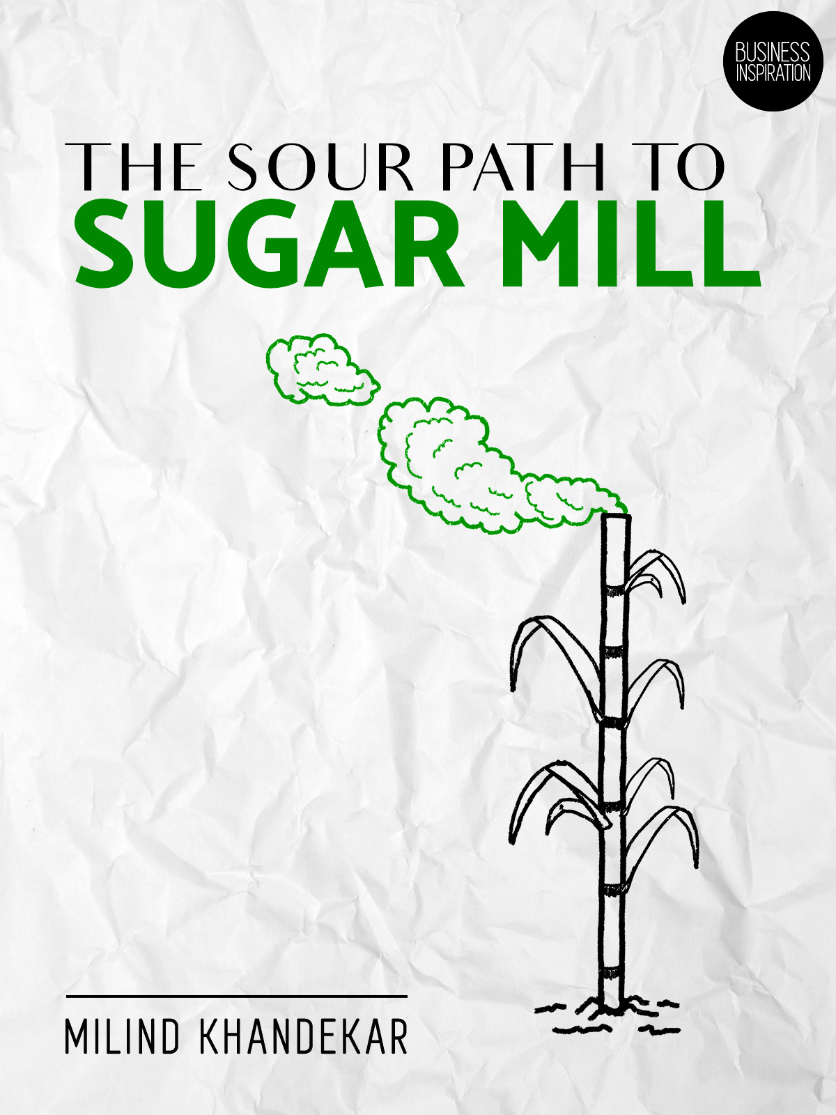 The sour path to sugar mill