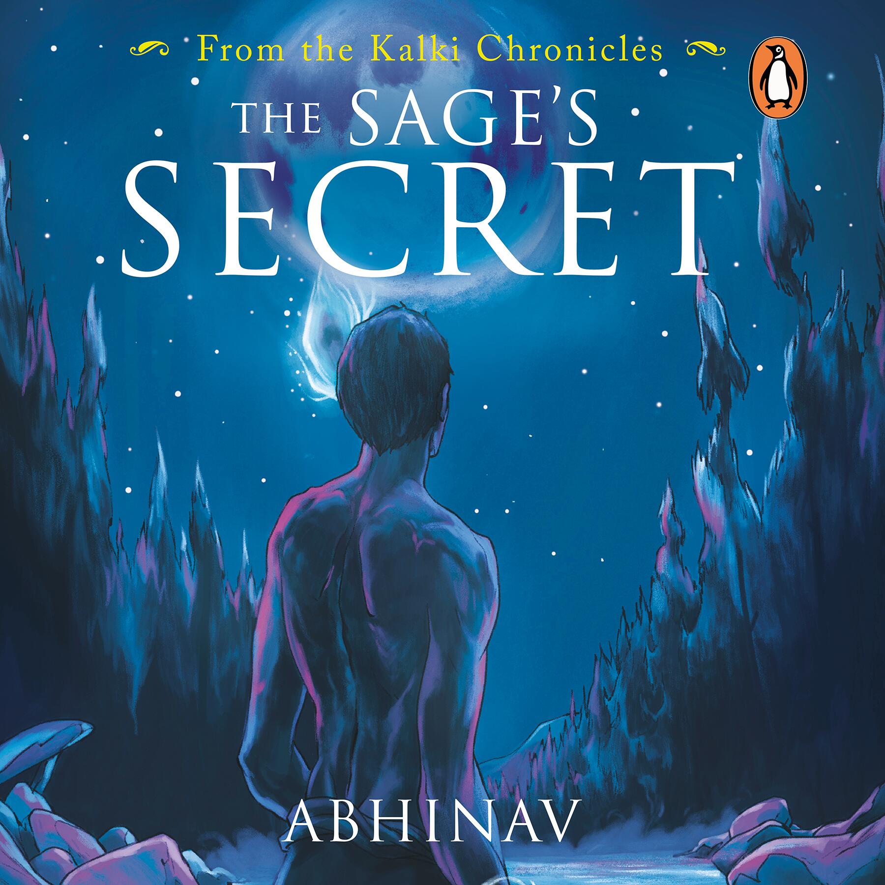 The Sage’s Secret : Kalki Chronicles: A Must Read Indian Mythology Book for Children & Young Adults | Penguin Books, Thriller & Mystery Novels , Book 1