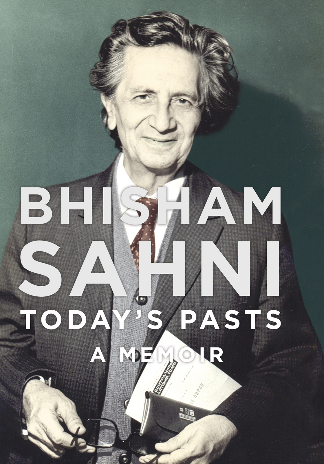 Today's Pasts: A Memoir