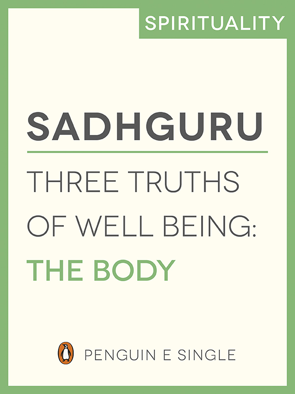 Three Truths of Well Being