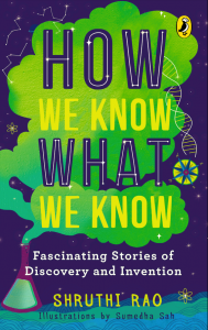 How We Know What We Know by Shruthi Rao front cover of How We Know What We Know