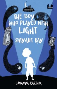 The Boy Who Played with Light: Satyajit Ray