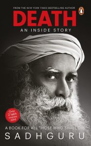 Death, An Inside Story by Sadhguru