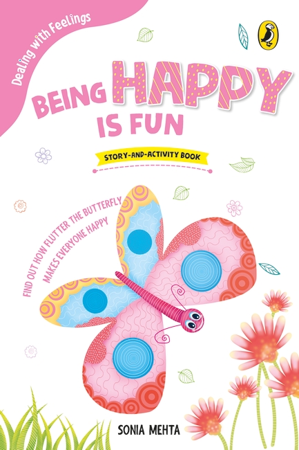 Being Happy Is Fun (Dealing with Feelings)