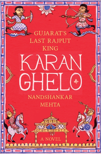 Karan Ghelo: Gujarat’s Last Rajput King