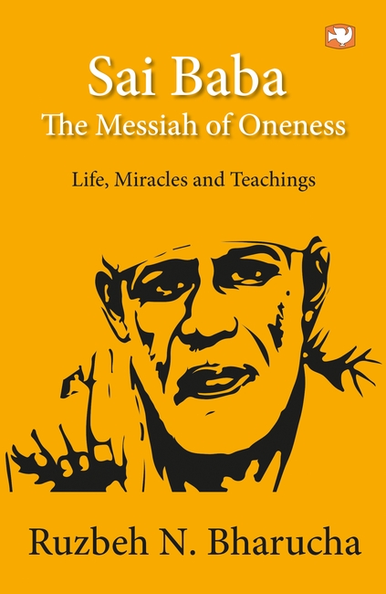 Sai Baba: The Messiah of Oneness
