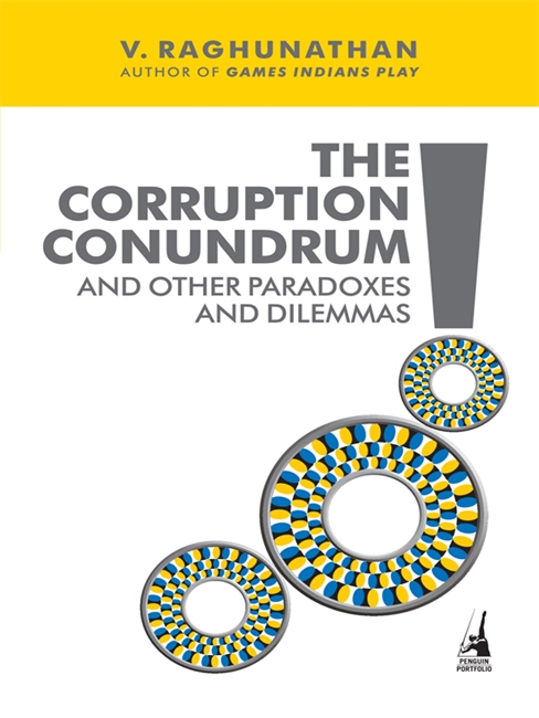 Corruption Conundrum and Other Paradoxes and Dilemmas