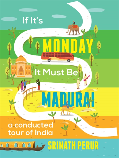 If It’s Monday It Must Be Madurai