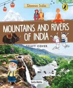 Discover India: Mountains and Rivers of India Discover India: Mountains and Rivers of India