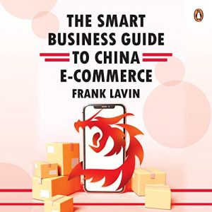 The Smart Business Guide to E-Commerce by Frank Lavin