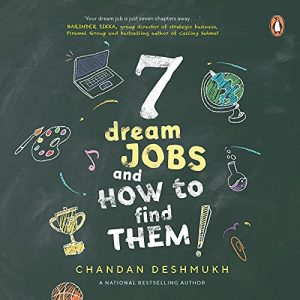 7 dream jobs and how to find them by Chandan Deshmukh