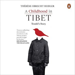 A Childhood in Tibet by Thérèse Obrecht Hodler