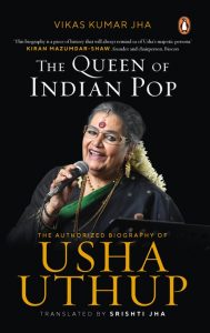 The Queen of Indian Pop by Usha Uthup