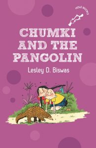 Chumki and the Pangolin by Lesley Biswas