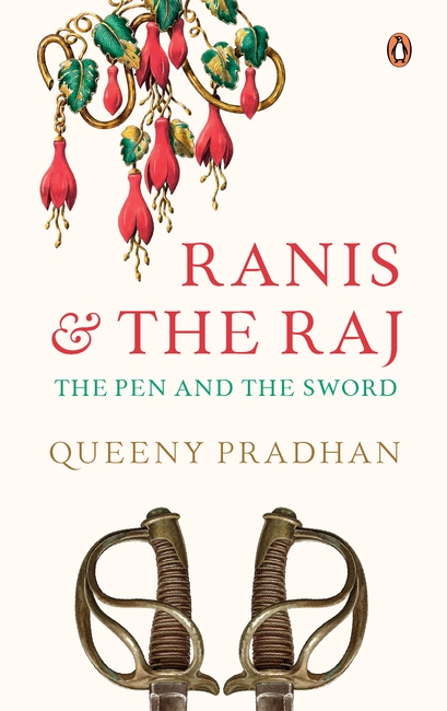 Ranis and the Raj by Queeny Pradhan