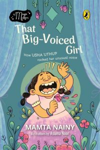 That Big-Voiced Girl by Mamta Nainy