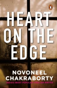 Heart on the Edge by Novoneel Chakraborty