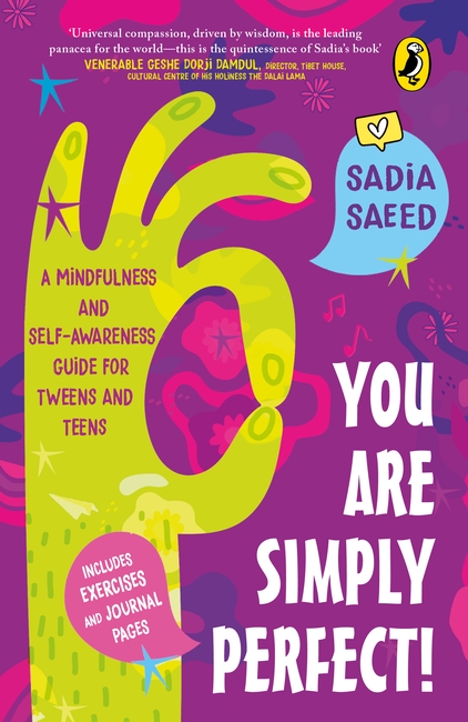 You Are Simply Perfect! A Mindfulness and Self-Awareness Guide for Tweens and Teens