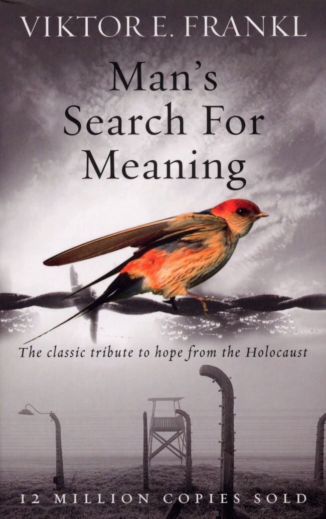 Man’s Search For Meaning