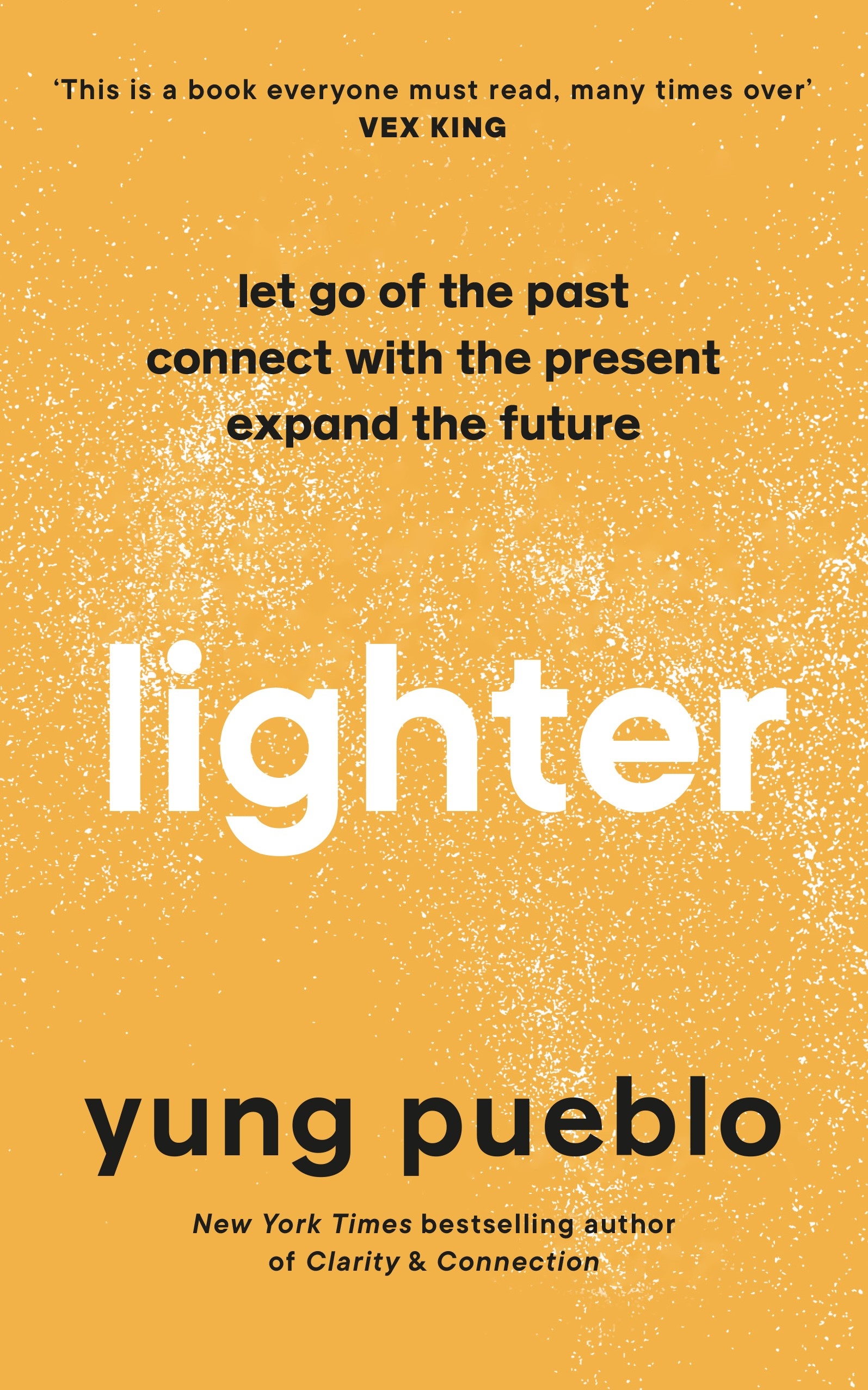 Lighter: Let Go of the Past, Connect with the Present, and