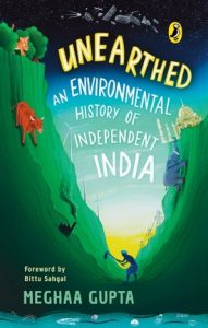 Unearthed- An Environmental History of Independent India