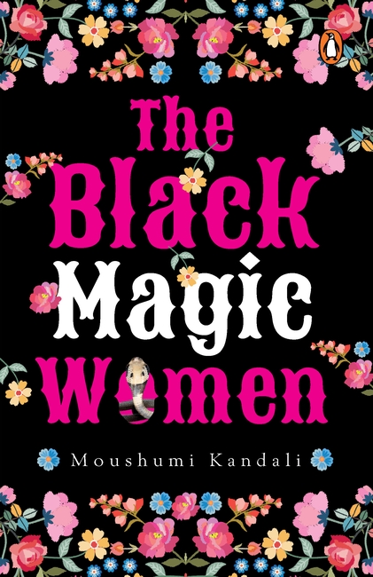 The Black Magic Women (Stories from North-east India) - Penguin Random