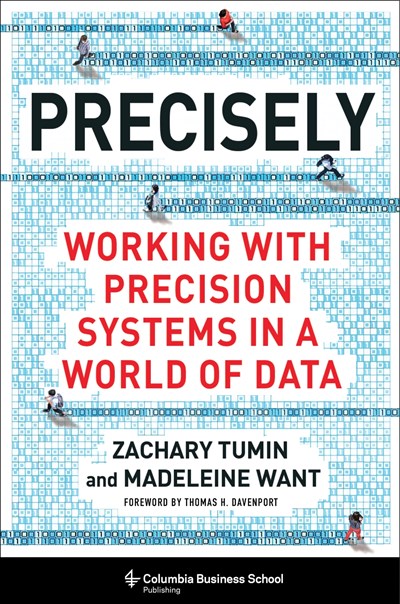 Precisely: Working with Precision Systems in a World of Data
