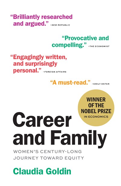 Career and Family: Women’s Century-Long Journey Toward Equality