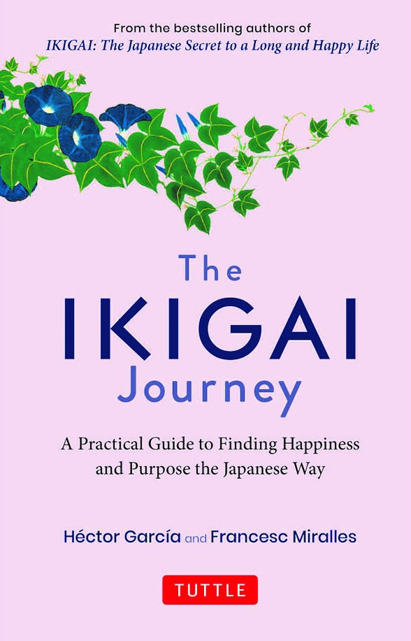 Ikigai: A mysterious word. The Japanese Secret to a Long and Happy