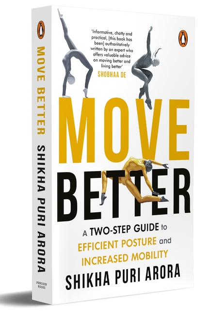 Move Better : A two-step guide to efficient posture and increased mobility