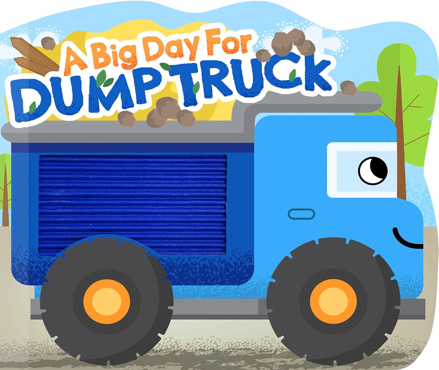 Big Day For Dump Truck Touch and Feel Book