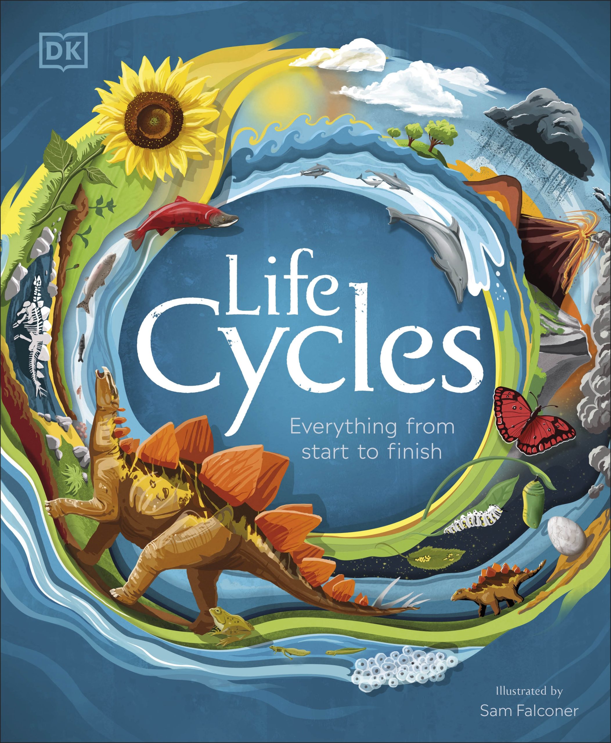 Life Cycles: Everything from Start to Finish (DK Life Cycles) (FOR KIDS 7-13 years)