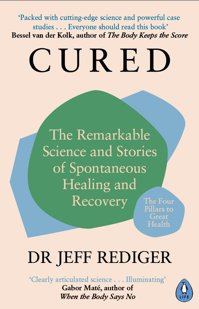 Cured: The Remarkable Science and Stories of Spontaneous Healing and Recovery