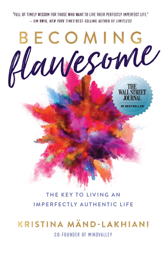 Becoming Flawesome: The Key to Living an Imperfectly Authentic Life