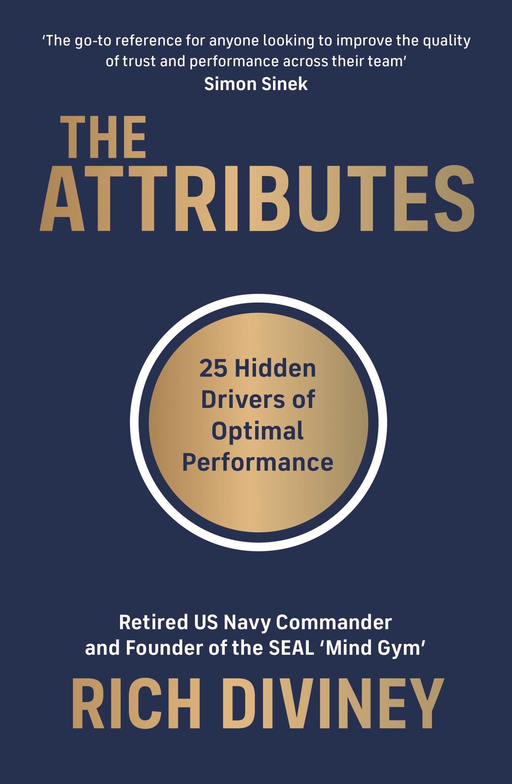 The  Attributes: 25 Hidden Drivers of Optimal Performance