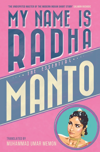 My Name Is Radha: The Essential Manto