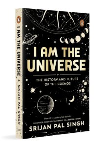 I am the Universe - Srijan Pal Singh Front Cover I am the Universe