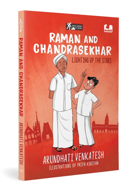 Raman and Chandrasekhar: Lighting Up the Stars (Great Minds At Work Series)