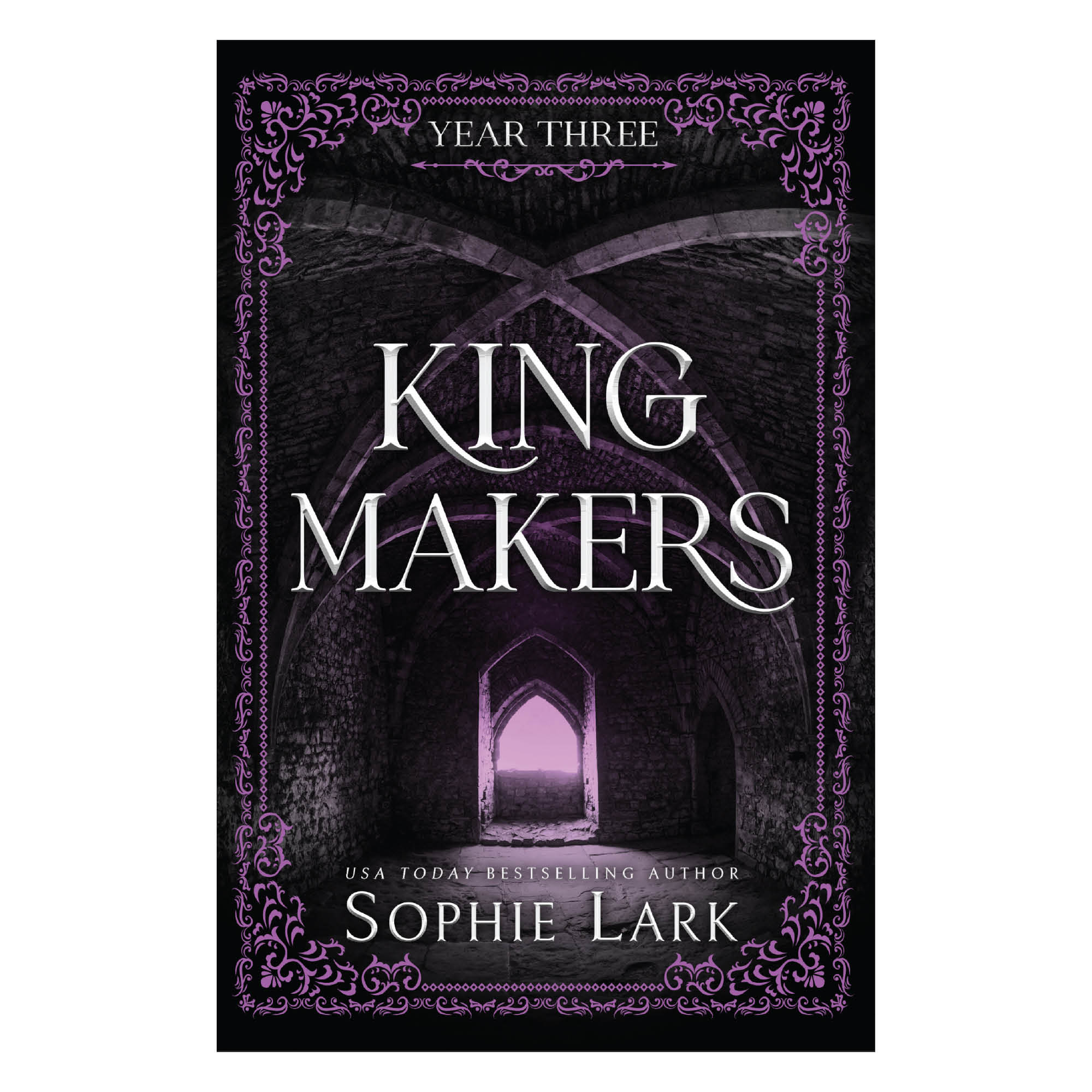 Kingmakers Year Three: A Spicy Dark College Bully Romance (Kingmakers Book 3)