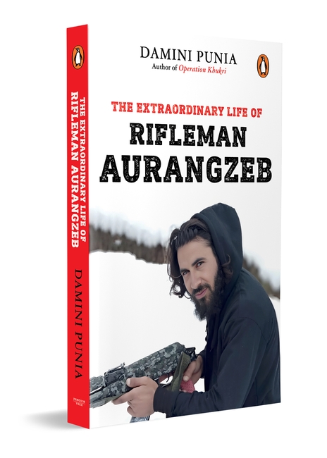 The Extraordinary Life of Rifleman Aurangzeb