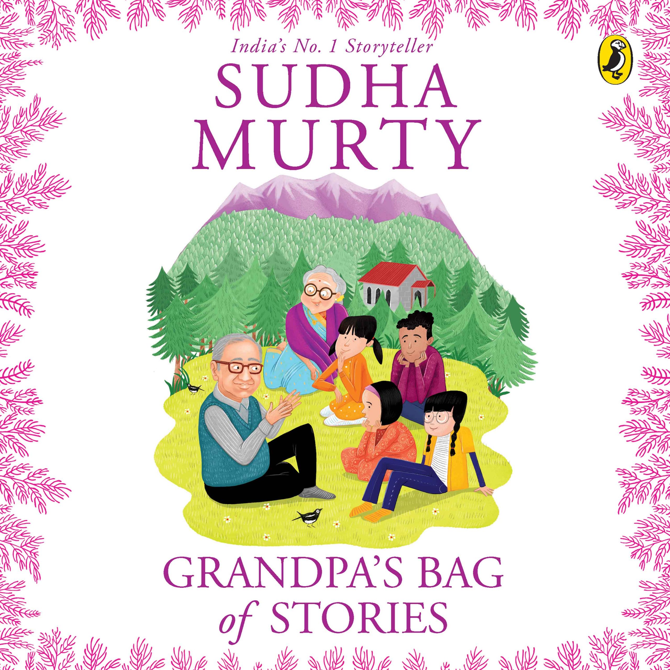 Grandpa’s Bag of Stories | An illustrated collection of timeless tales from India’s favourite storyteller, perfect for read along | Ages 8 and up
