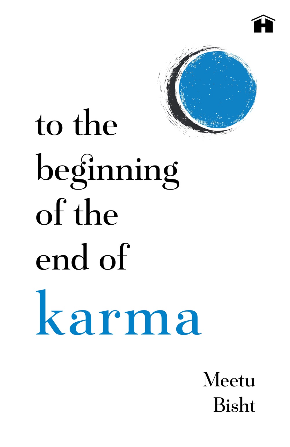 To the Beginning of the End of Karma