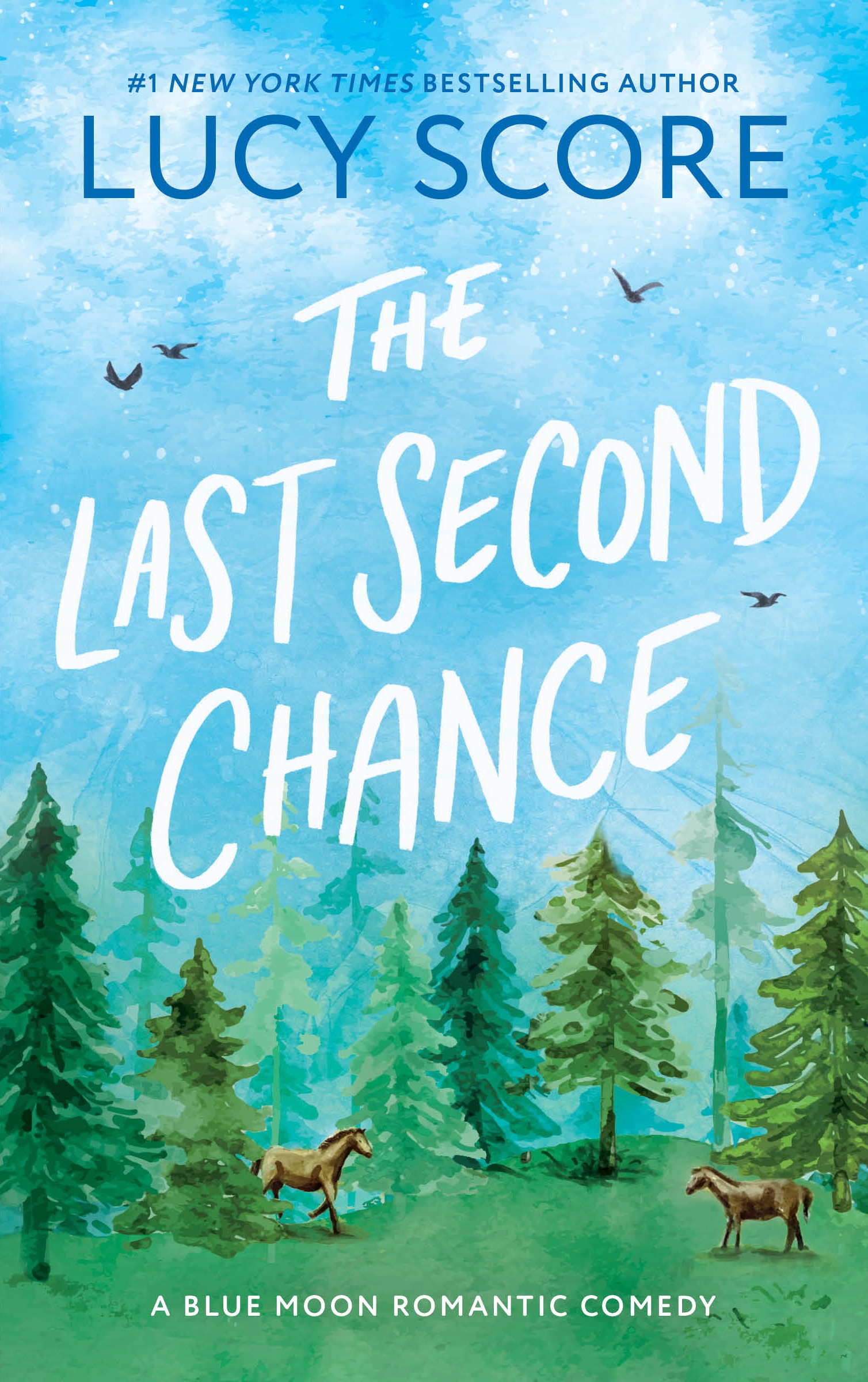 The  Last Second Chance (Blue Moon Series, Book 3) ; TikTok Made Me Buy It! From  Author of Things We Never Got Over
