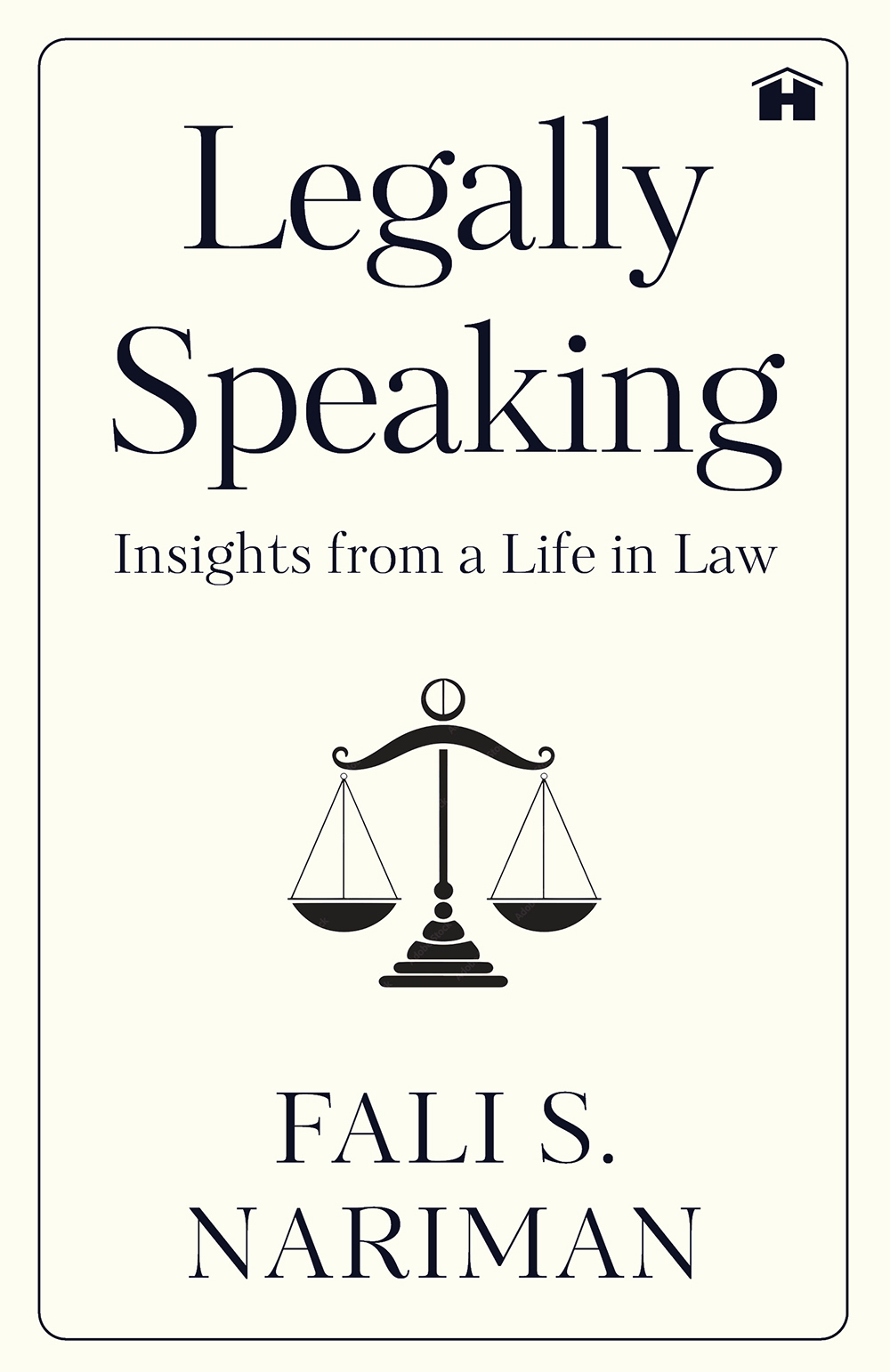 Legally Speaking: Insights from a Life in Law