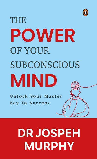 The Power of Your Subconscious Mind