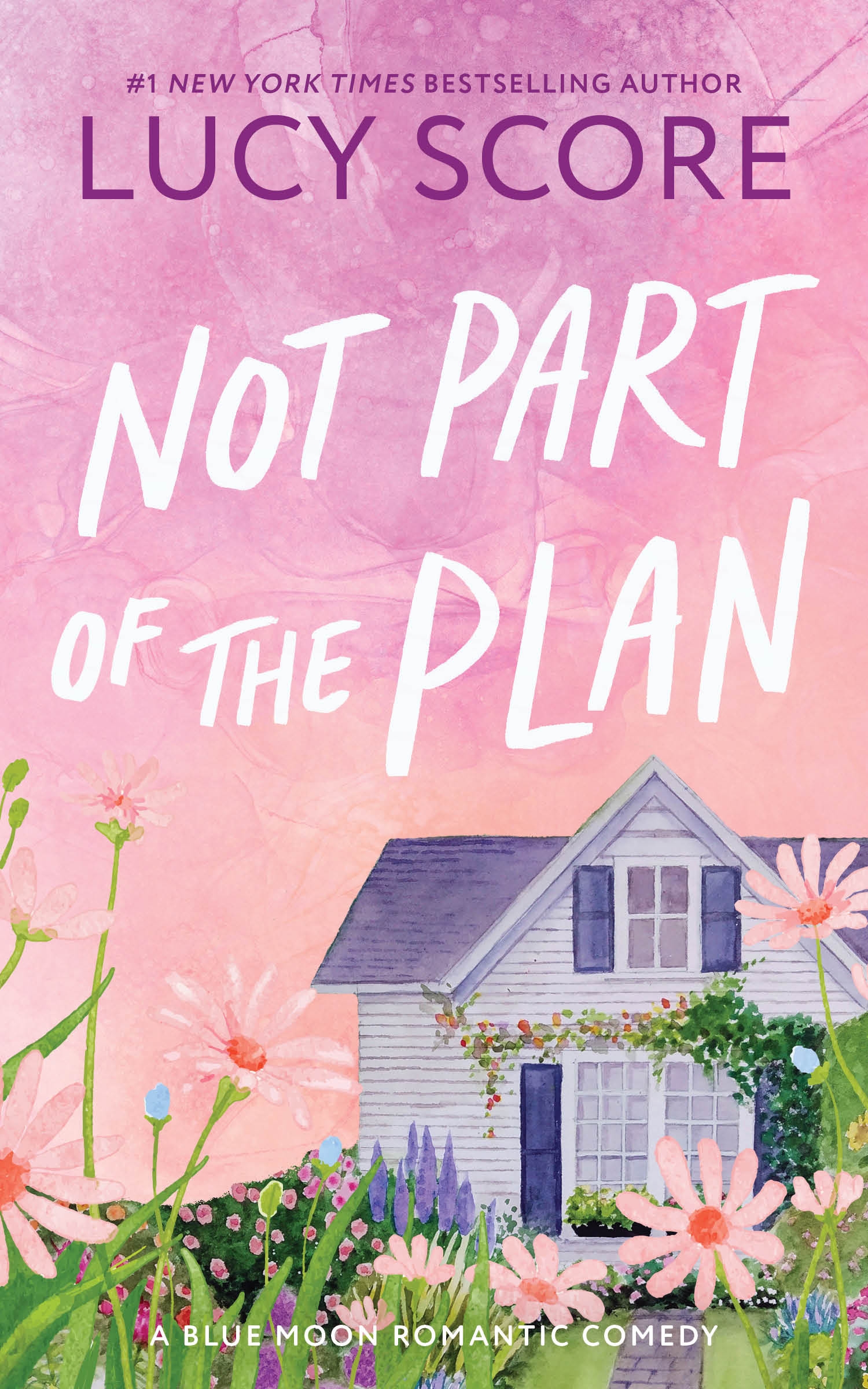 Not Part of the Plan: Tik-Tok Sensation | From Author of Things We Never Got Over | Book 4 in the Blue Moon Series | Romance | Enemies to Lovers | Best of Booktok!