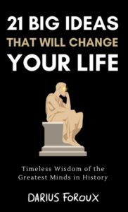 Front Cover 21 Big Ideas That Will Change Your Life